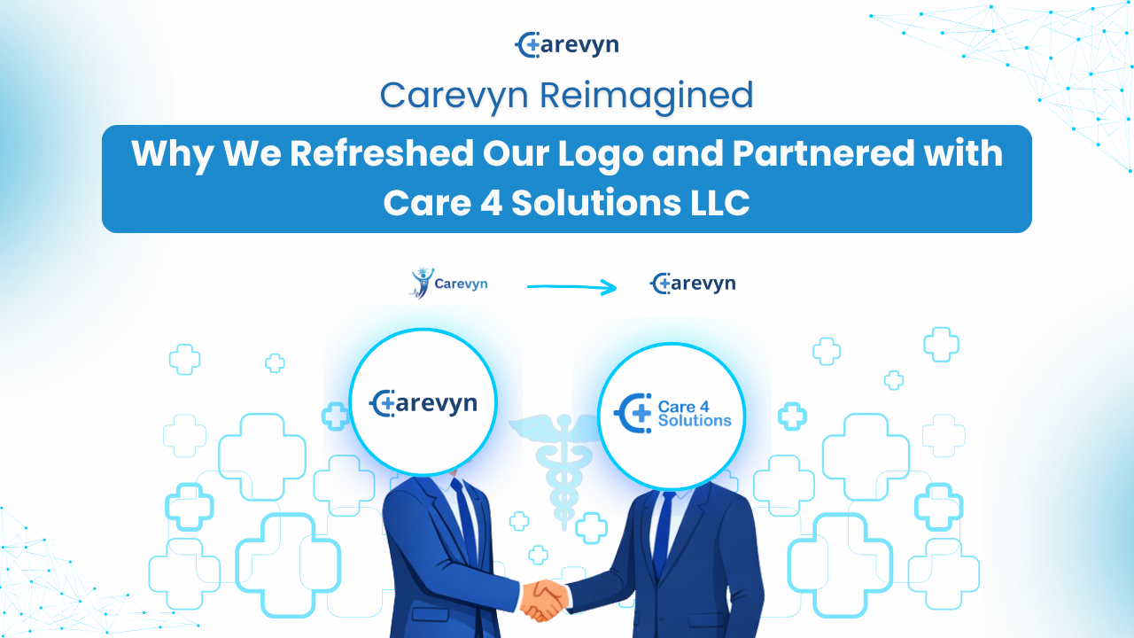 Carevyn Reimagined: Why We Refreshed Our Logo and Partnered with Care 4 Solutions LLC